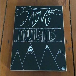 Move mountains wooden sign